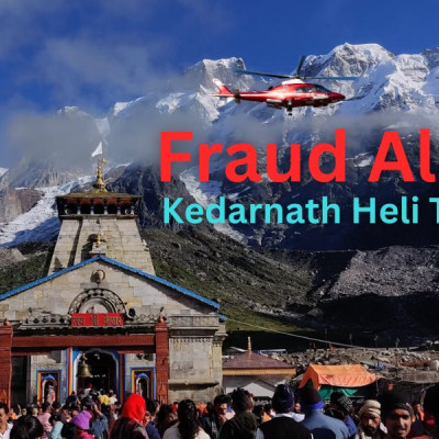 Kedarnath Heli Booking Fraud Alert: Stay Safe from Scams