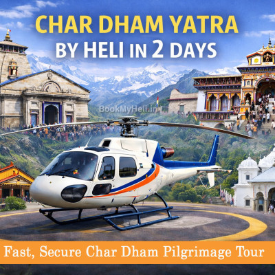 Char Dham Yatra by Heli in 2 Days