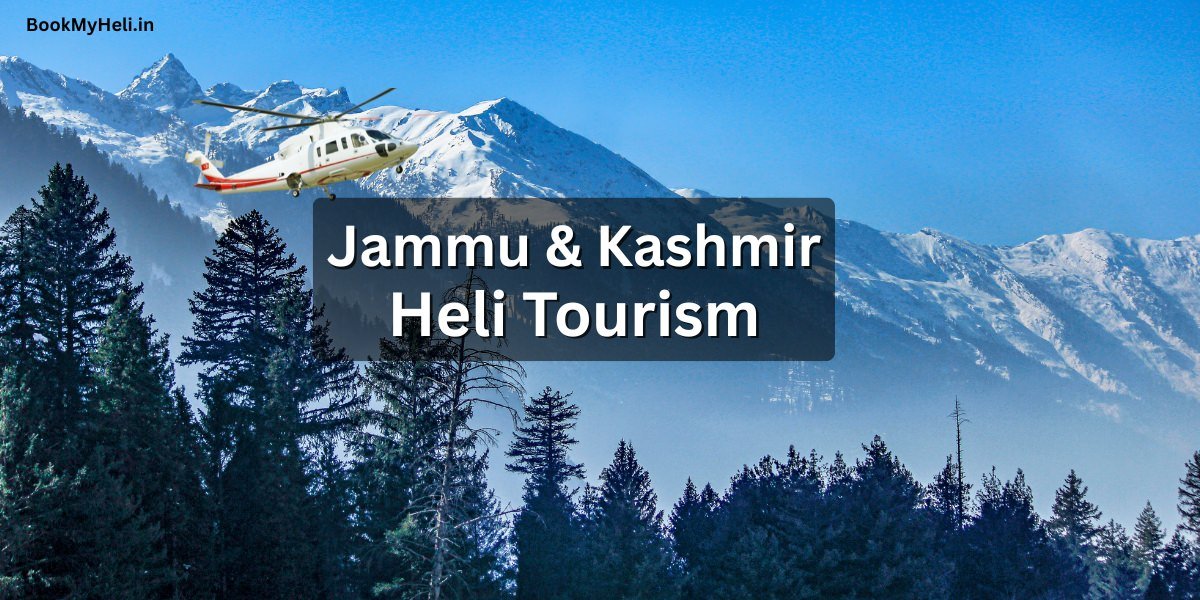 Jammu & Kashmir Heli Tourism