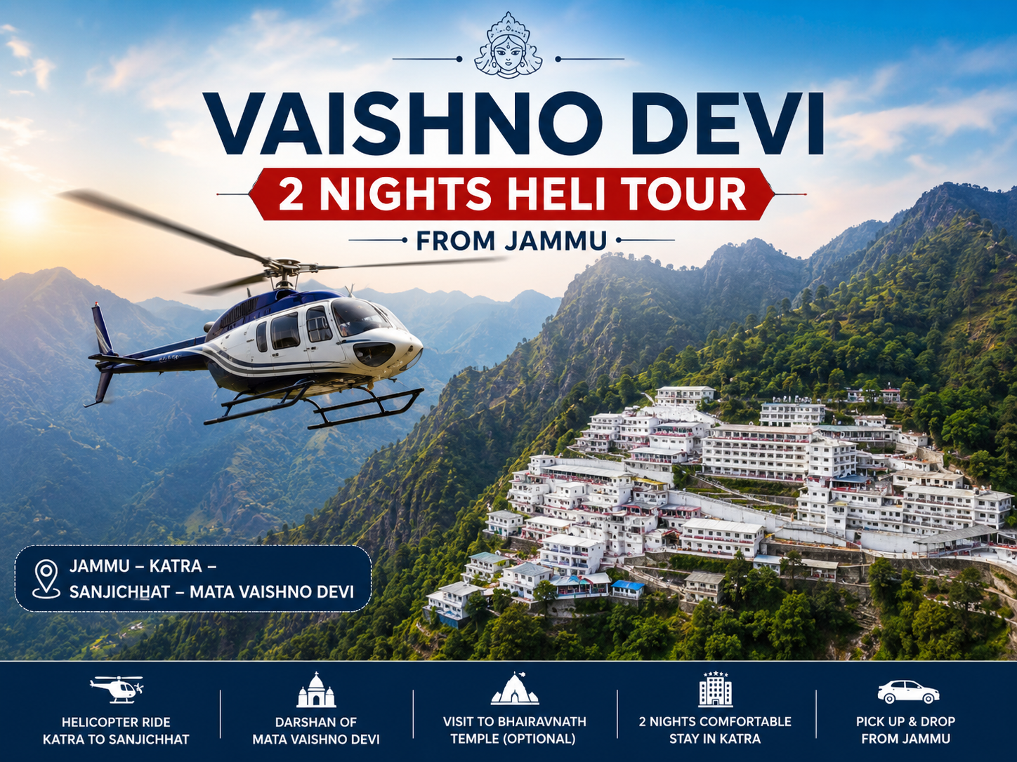 Vaishno Devi 2 Nights / 3 Days Helicopter Tour Package